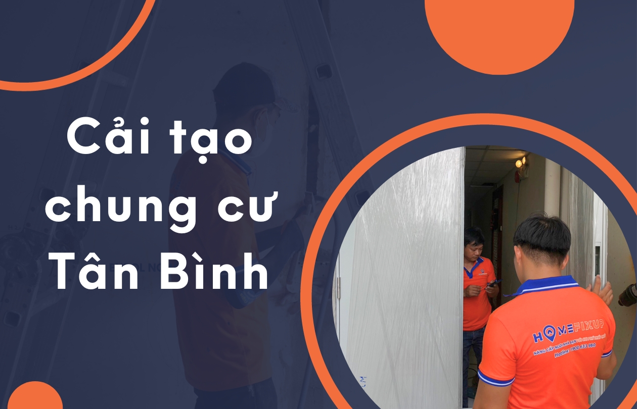 Báo giá cải tạo chung cư Tân Bình mới nhất 2024