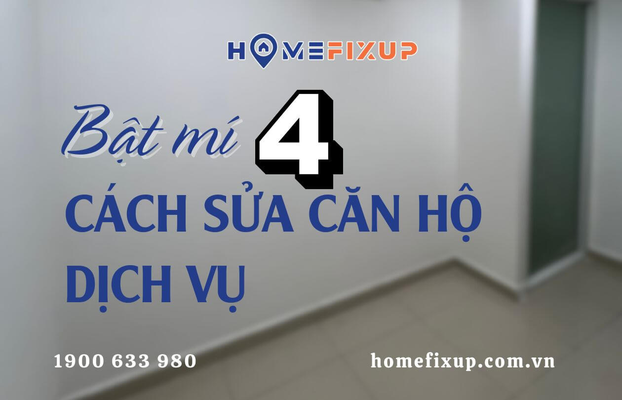 Bật mí 4 cách sửa căn hộ dịch vụ